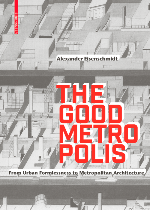 Good Metropolis - Alexander Eisenschmidt [positionen]